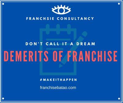 demerits of franchise