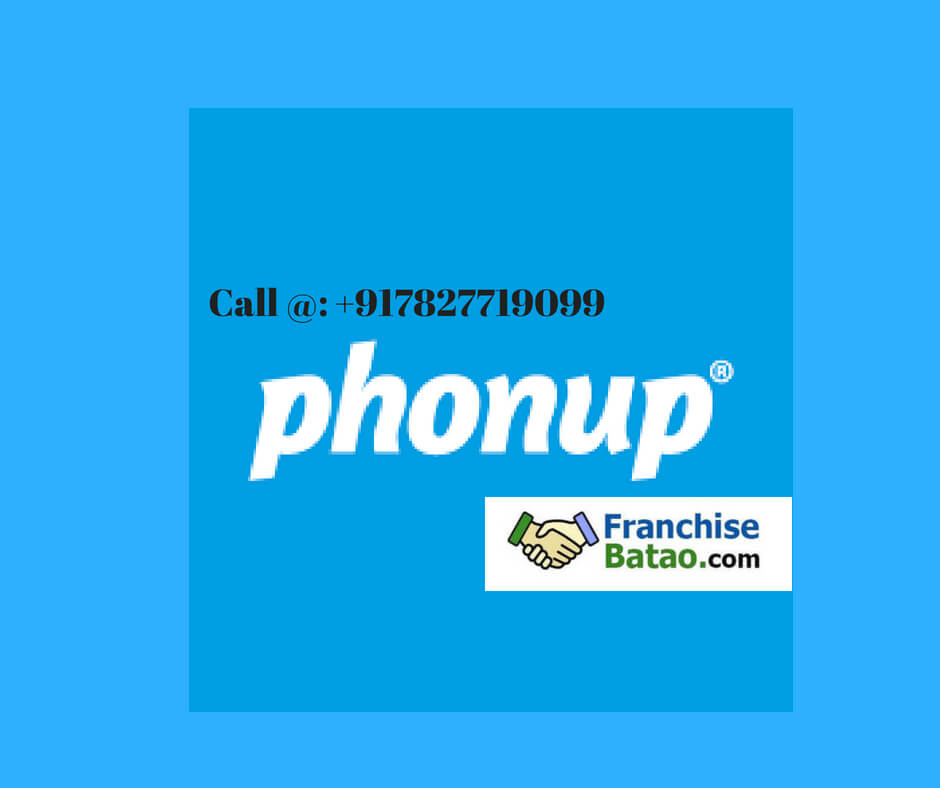 Phonup Franchise in India