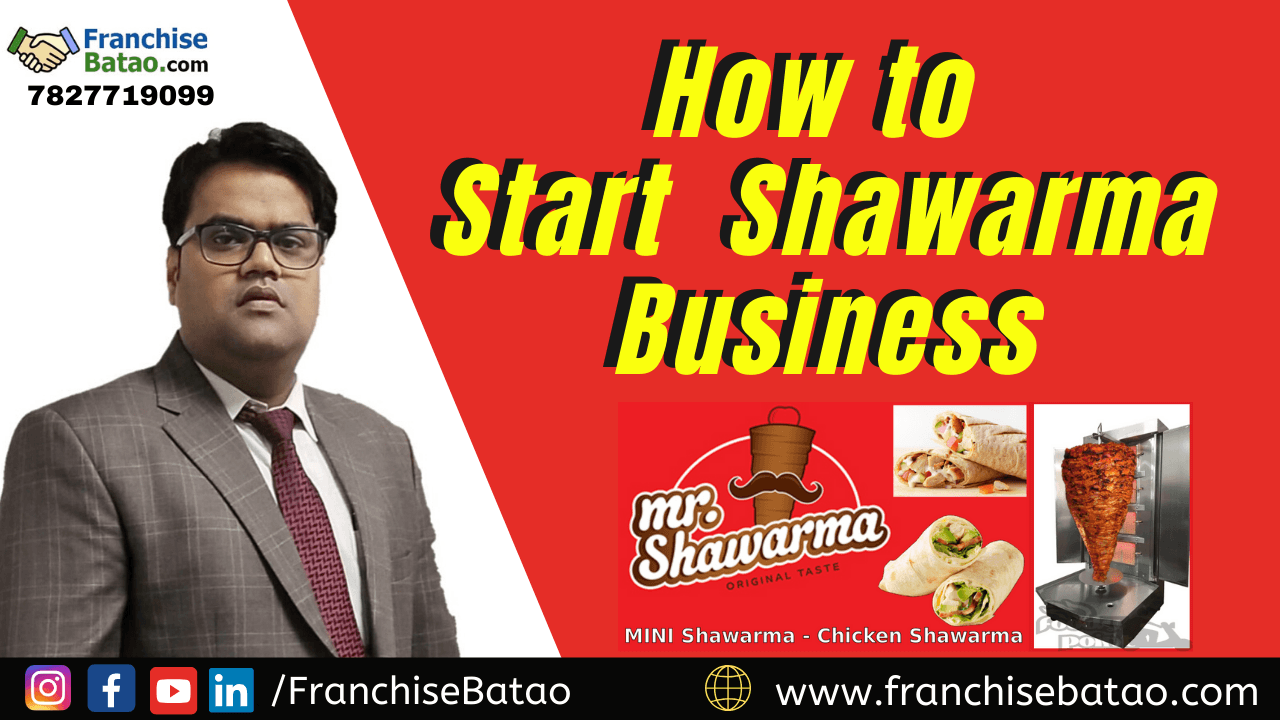 How to Start Shawarma Business