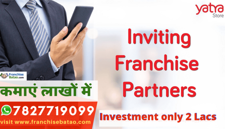 yatra travel agency Franchise