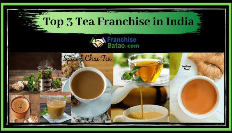 Tea Brands For Franchise Business.