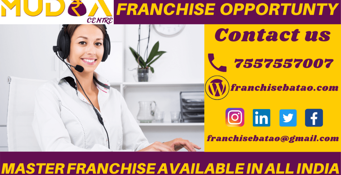 mudra Centre franchise