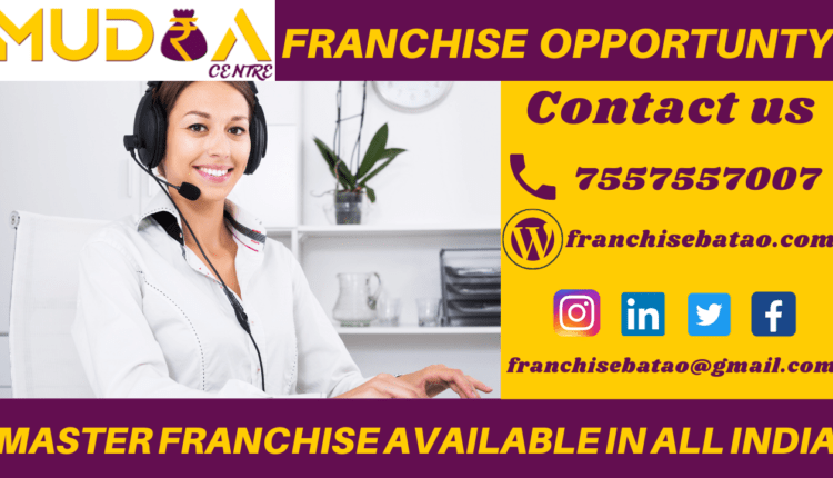 mudra Centre franchise