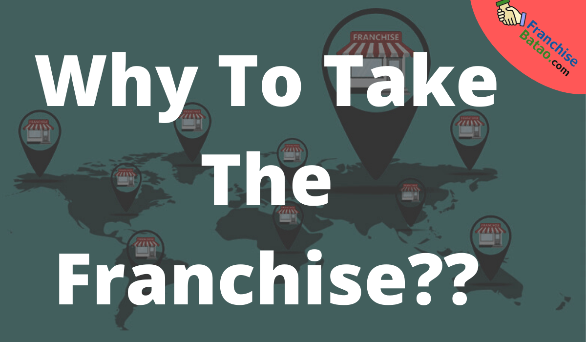 Why To Take The Franchise (1)