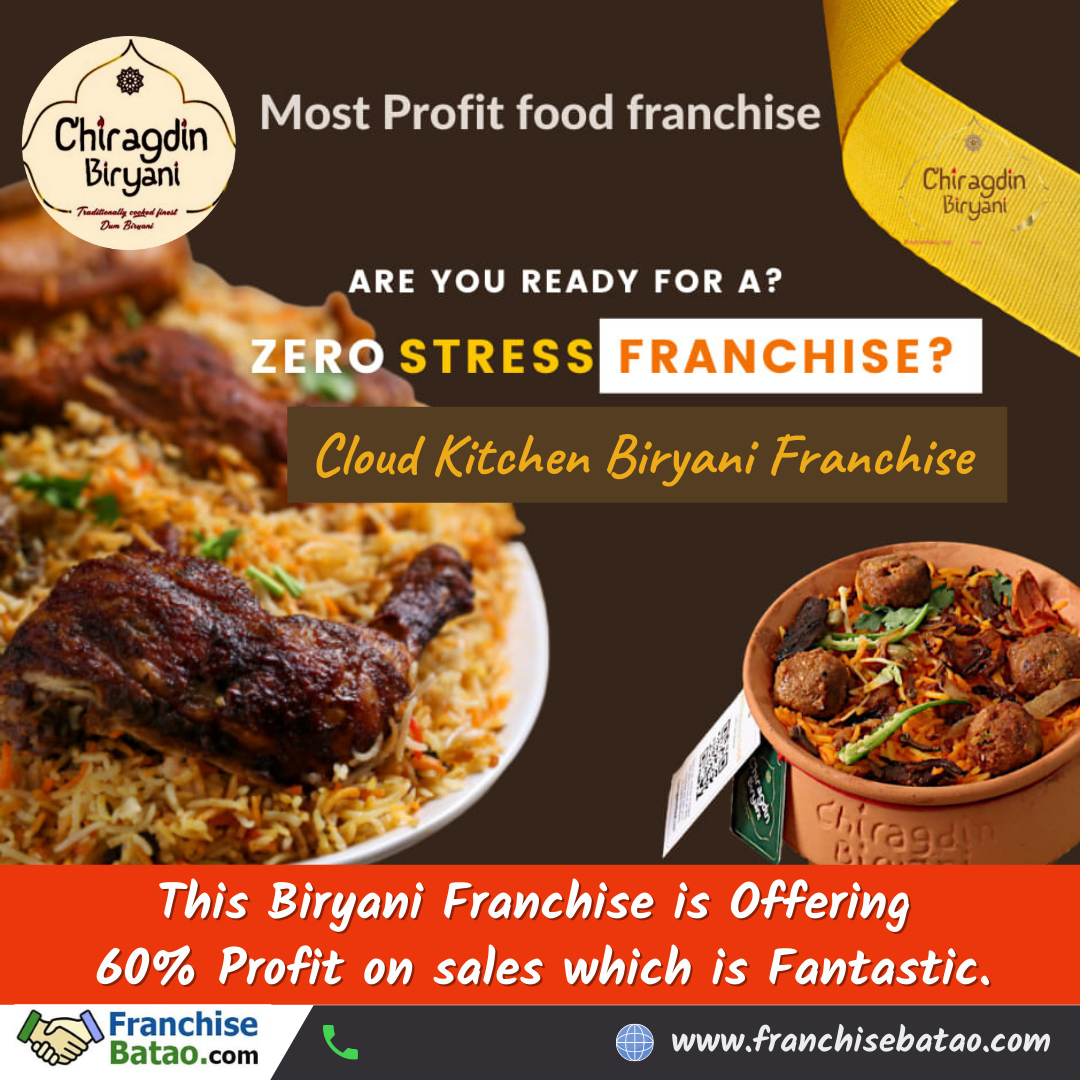 Chiragdin Biryani FRANCHISE OPPORTUNITY