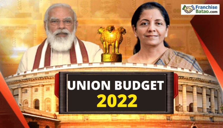 Union Budget 2022 | Franchise batao
