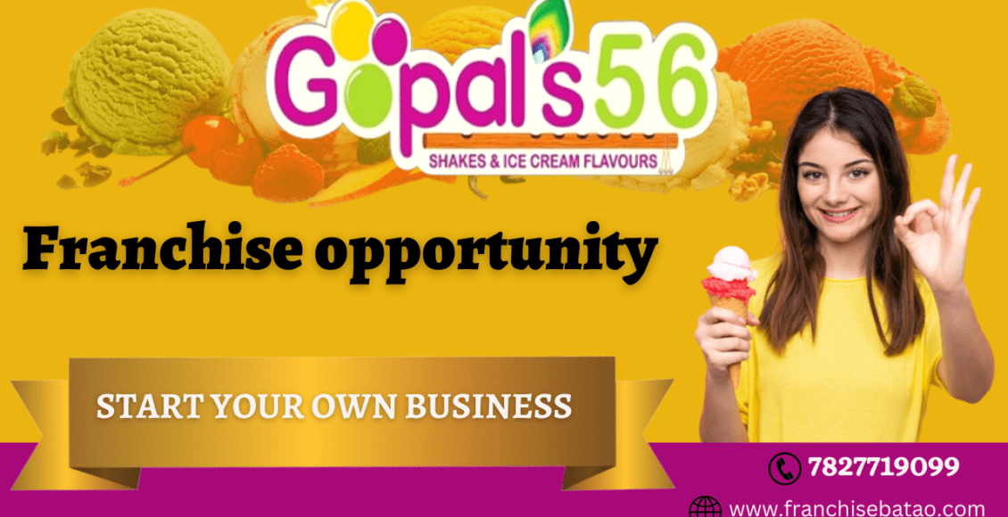 Gopal 56 Ice Cream Franchise Business Opportunity