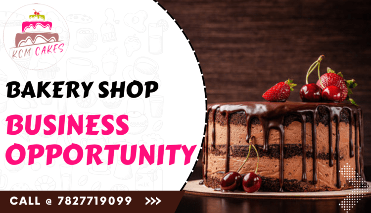 KCM Cakes Franchise Business opportunity