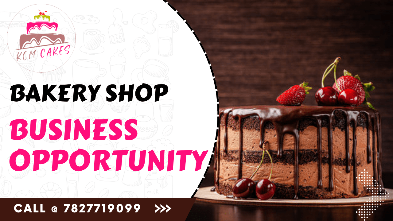 KCM Cakes Franchise Business opportunity