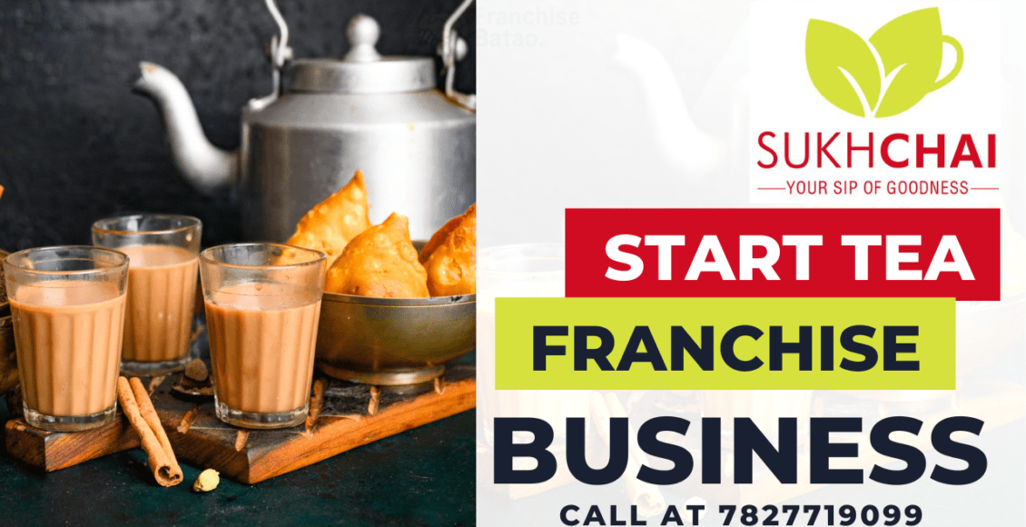 start sukh chai franchise business opprotunity in india
