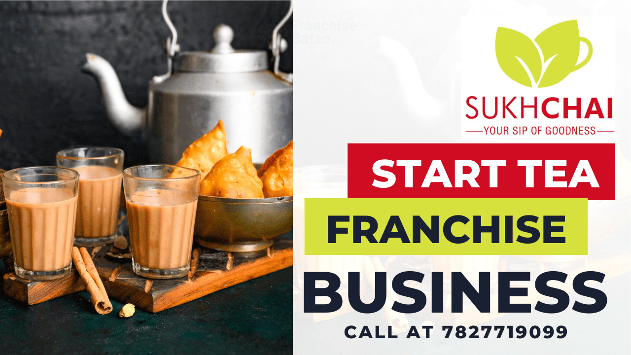 start sukh chai franchise business opprotunity in india
