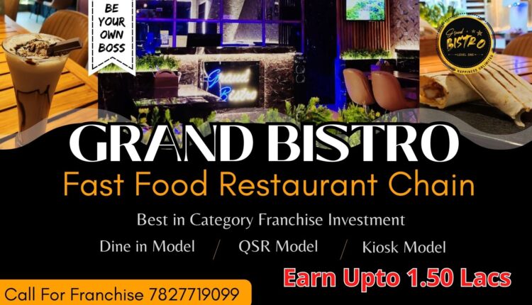 Grand Bistro Fast Food Franchise