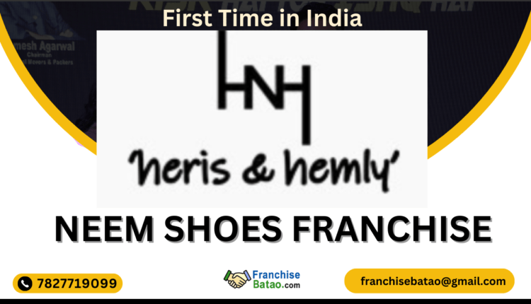 Neem Shoes Franchise