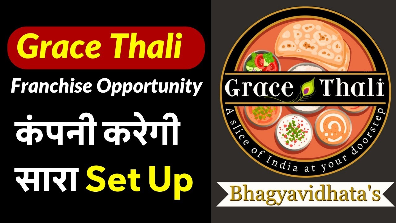 Start Grace Thali Restaurant Franchise Business