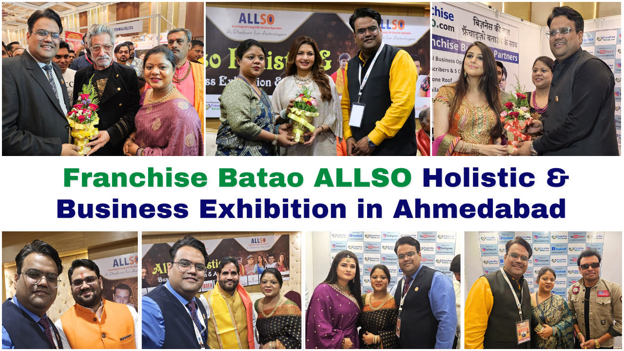 Celebrating Success Franchise Batao ALLSO Holistic & Business Exhibition in Ahmedabad