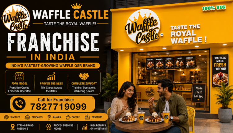 Waffle Castle Franchise in India
