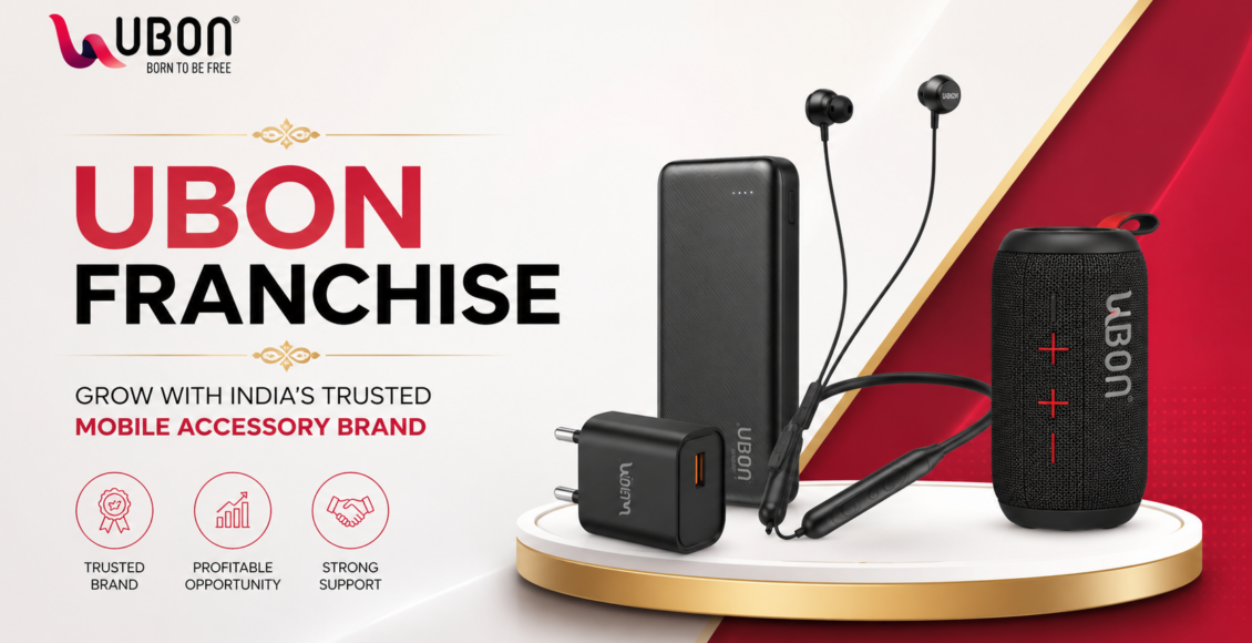 Ubon Franchise: Starting a Mobile Accessory Business in India